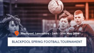 Blackpool Spring Football Tournament